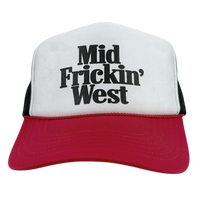 MID FRICKIN' WEST