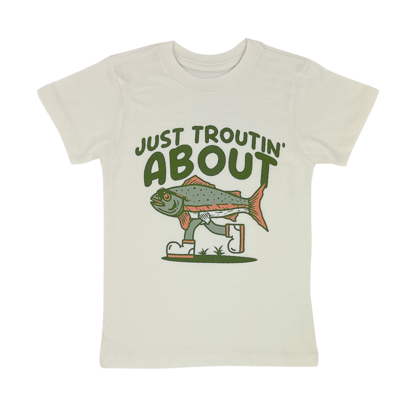 TROUTIN' ABOUT
